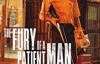 The Fury of a Patient Man (Tarde para la ira) คนเดือด แค้นทรหด (2016)