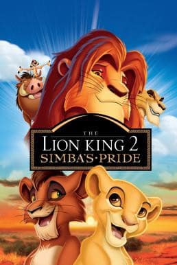 The Lion King 2: Simba's Pride เดอะไลอ้อนคิง 2: ซิมบ้าเจ้าป่าทรนง (1998)