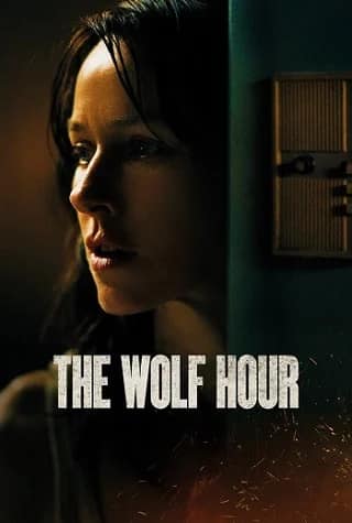 The Wolf Hour วิกาลสยอง (2019)