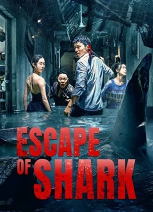 Escape of Shark โคตรฉลามคลั่ง (2021)