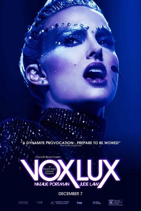 Vox Lux ว็อกซ์ ลักซ์ เกิดมาเพื่อร้องเพลง (2018)
